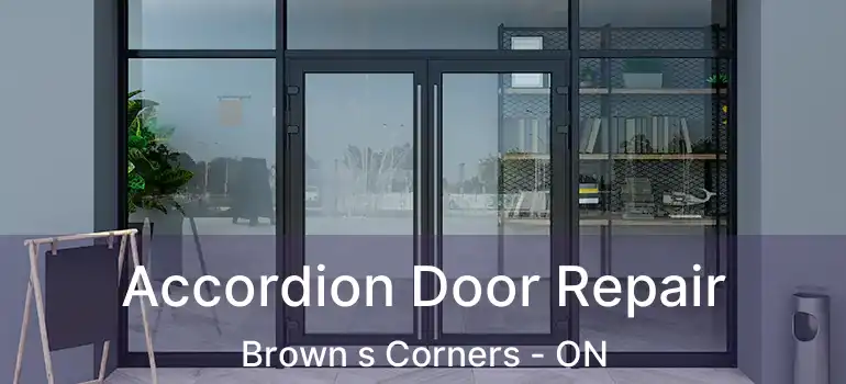  Accordion Door Repair Brown s Corners - ON