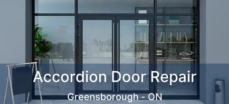  Accordion Door Repair Greensborough - ON