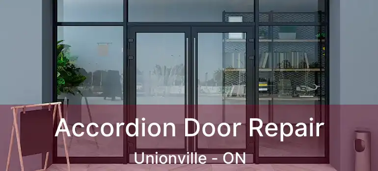  Accordion Door Repair Unionville - ON