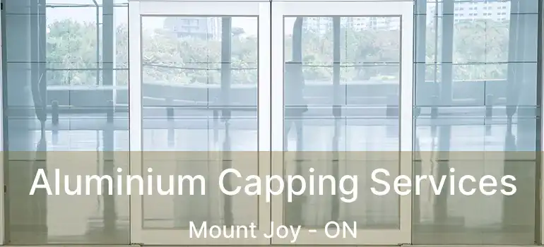  Aluminium Capping Services Mount Joy - ON