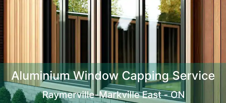  Aluminium Window Capping Service Raymerville-Markville East - ON
