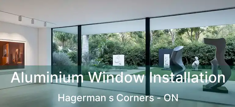  Aluminium Window Installation Hagerman s Corners - ON