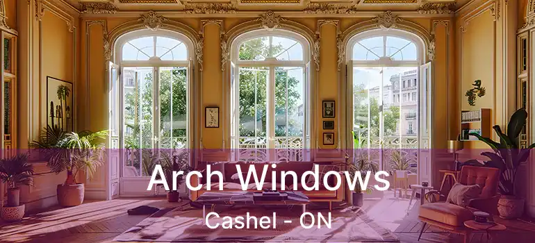  Arch Windows Cashel - ON