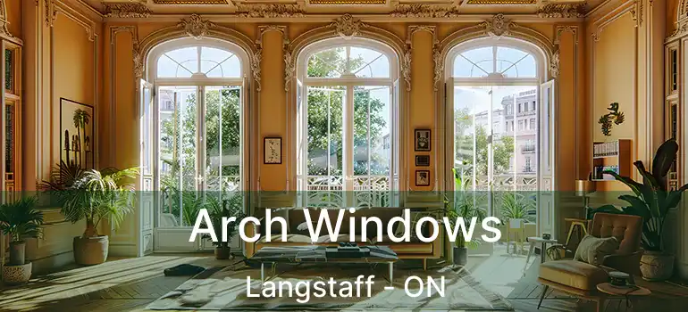  Arch Windows Langstaff - ON