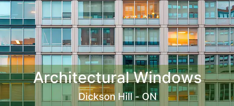  Architectural Windows Dickson Hill - ON