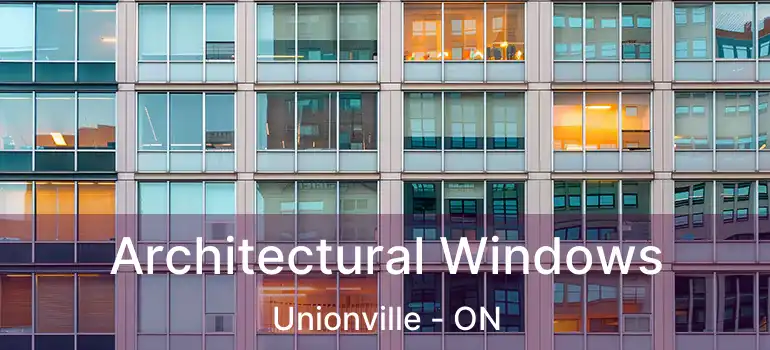  Architectural Windows Unionville - ON