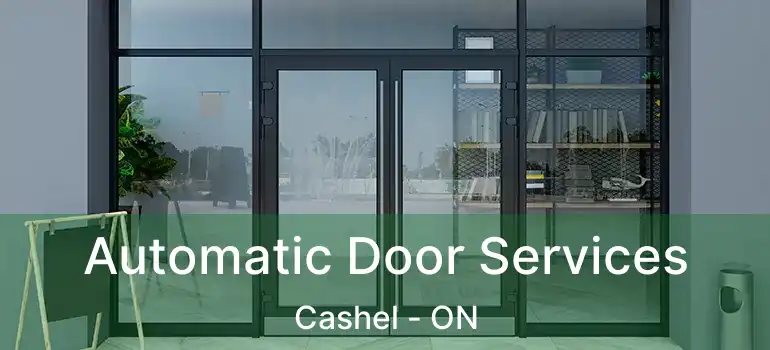  Automatic Door Services Cashel - ON