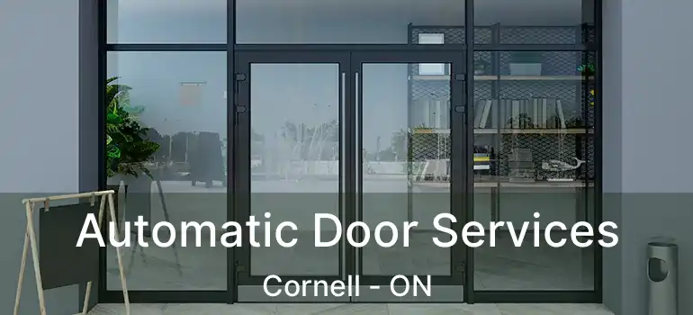  Automatic Door Services Cornell - ON