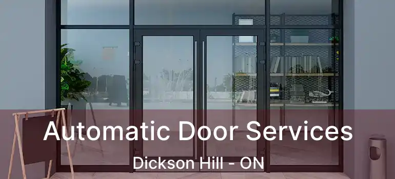  Automatic Door Services Dickson Hill - ON