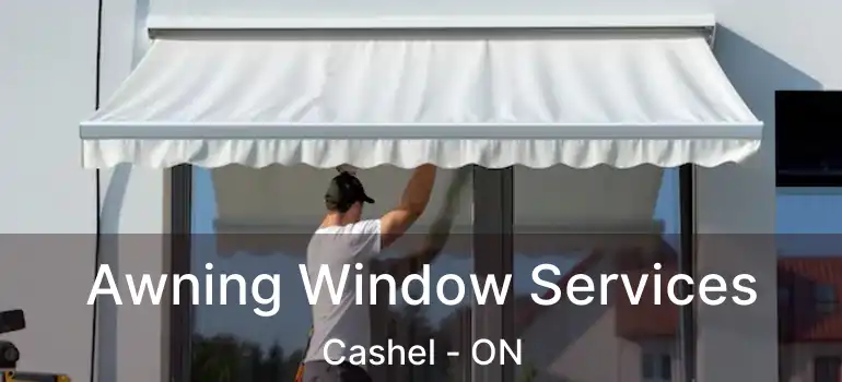  Awning Window Services Cashel - ON