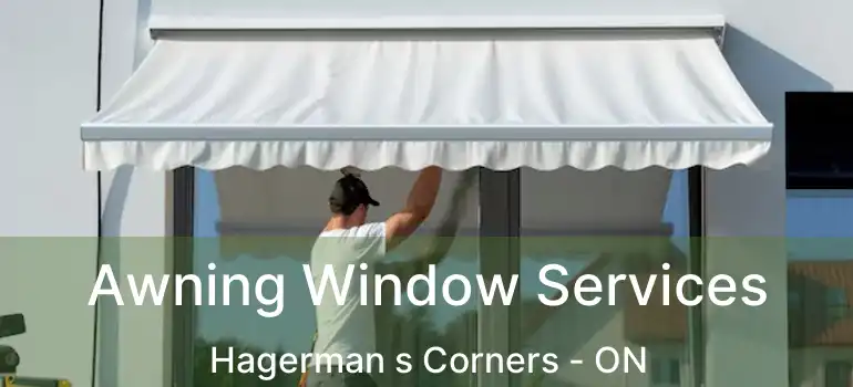  Awning Window Services Hagerman s Corners - ON