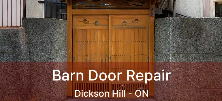  Barn Door Repair Dickson Hill - ON