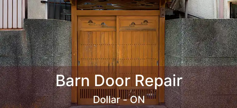 Barn Door Repair Dollar - ON