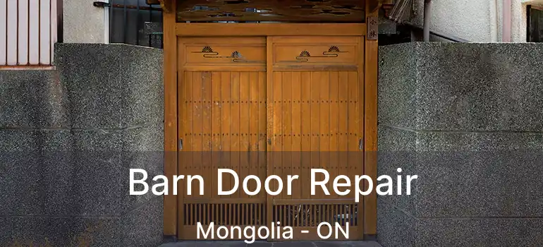  Barn Door Repair Mongolia - ON