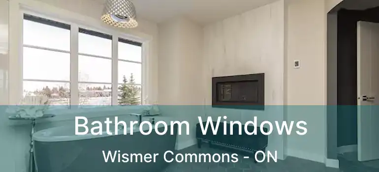  Bathroom Windows Wismer Commons - ON