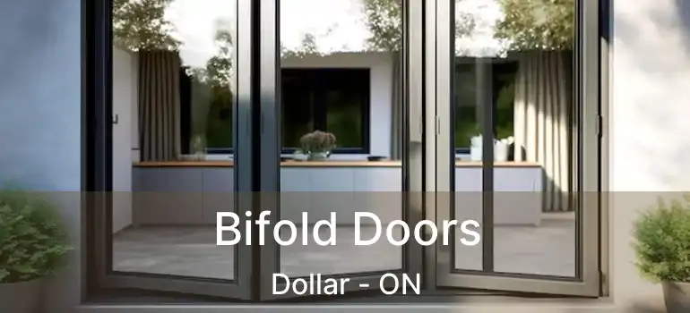  Bifold Doors Dollar - ON