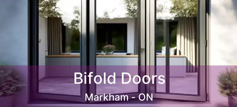  Bifold Doors Markham - ON