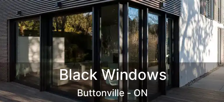  Black Windows Buttonville - ON