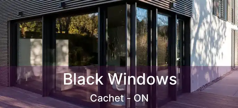  Black Windows Cachet - ON