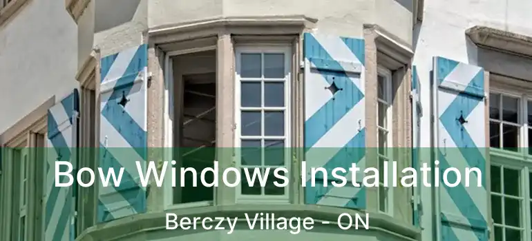  Bow Windows Installation Berczy Village - ON