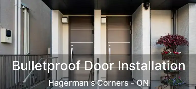  Bulletproof Door Installation Hagerman s Corners - ON