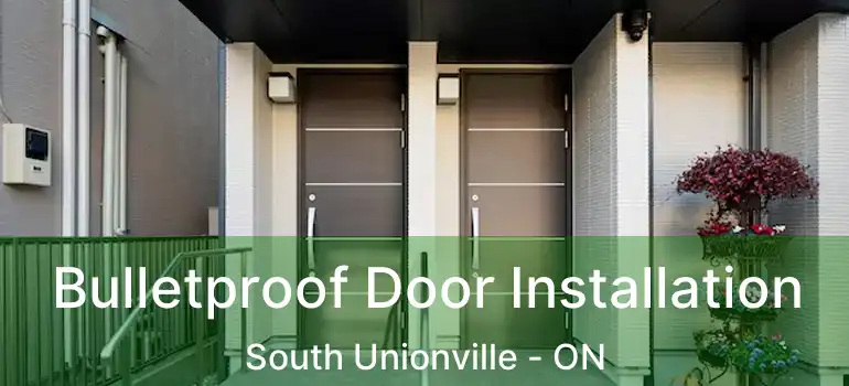  Bulletproof Door Installation South Unionville - ON