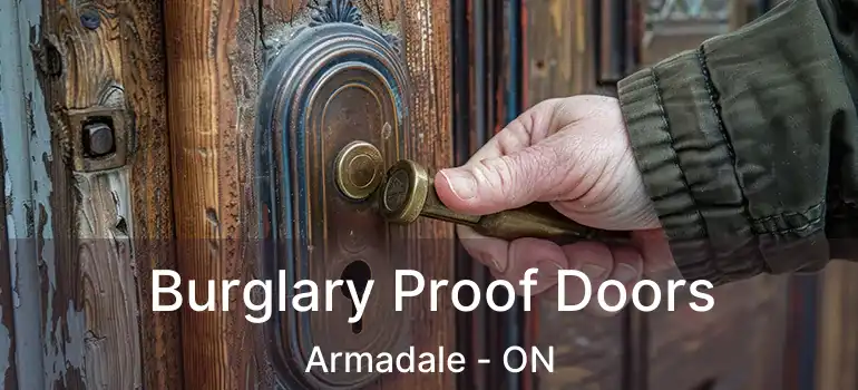  Burglary Proof Doors Armadale - ON
