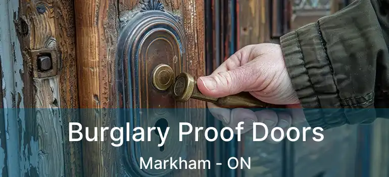  Burglary Proof Doors Markham - ON