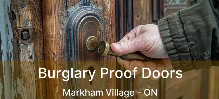 Burglary Proof Doors Markham Village - ON