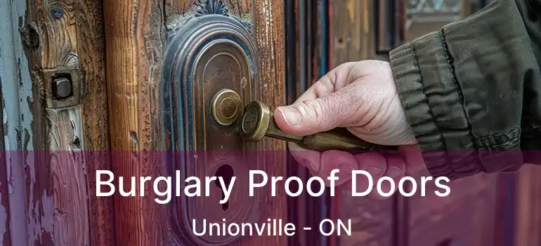  Burglary Proof Doors Unionville - ON