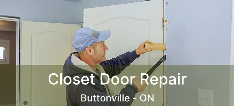  Closet Door Repair Buttonville - ON