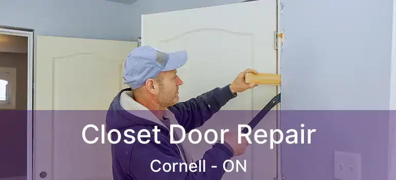  Closet Door Repair Cornell - ON