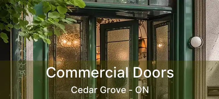  Commercial Doors Cedar Grove - ON