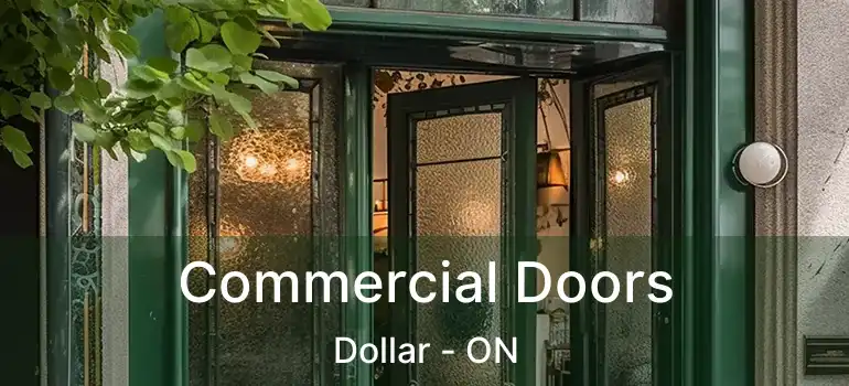  Commercial Doors Dollar - ON