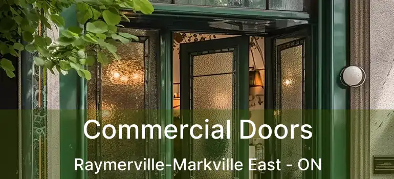  Commercial Doors Raymerville-Markville East - ON