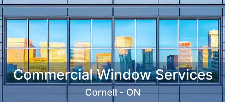  Commercial Window Services Cornell - ON