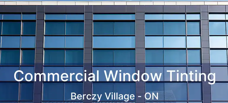  Commercial Window Tinting Berczy Village - ON