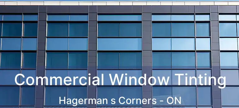  Commercial Window Tinting Hagerman s Corners - ON