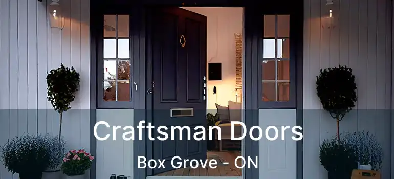  Craftsman Doors Box Grove - ON
