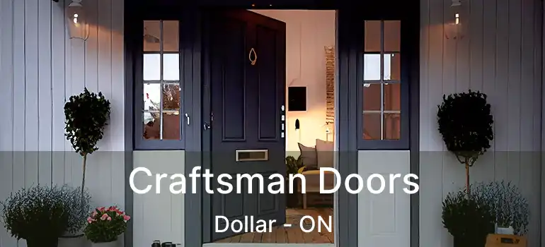  Craftsman Doors Dollar - ON