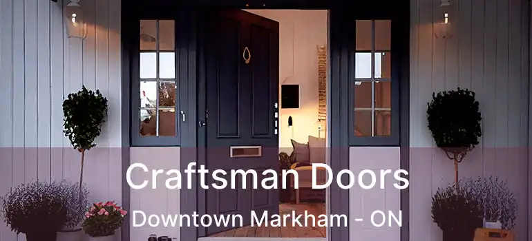  Craftsman Doors Downtown Markham - ON
