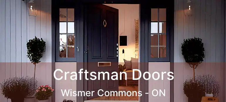  Craftsman Doors Wismer Commons - ON