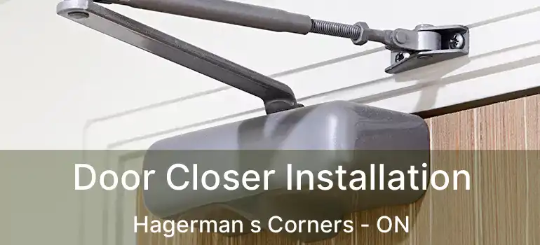  Door Closer Installation Hagerman s Corners - ON