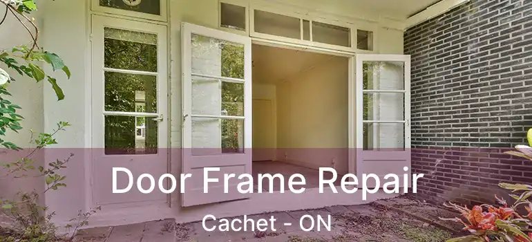  Door Frame Repair Cachet - ON