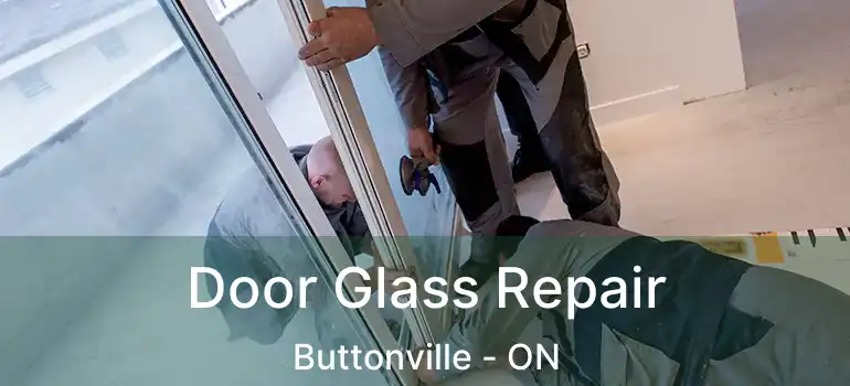  Door Glass Repair Buttonville - ON