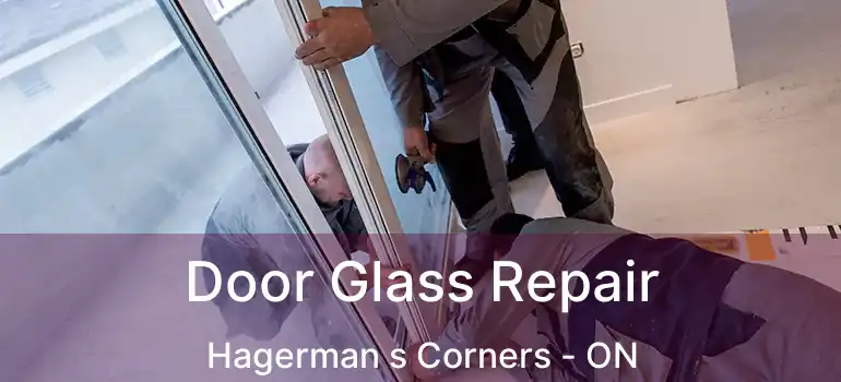  Door Glass Repair Hagerman s Corners - ON