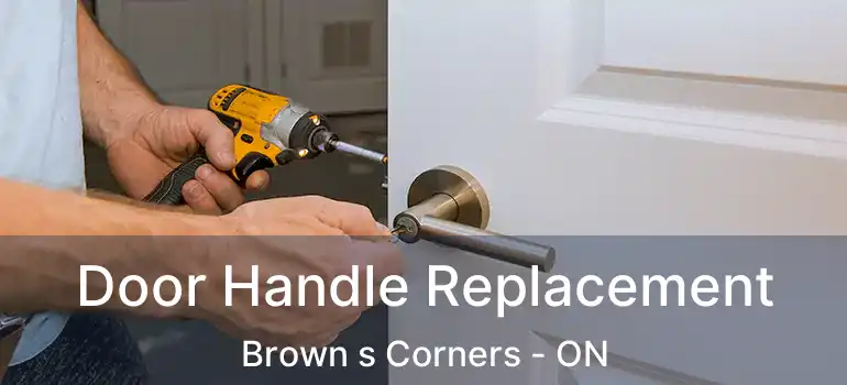  Door Handle Replacement Brown s Corners - ON