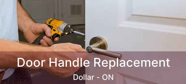  Door Handle Replacement Dollar - ON