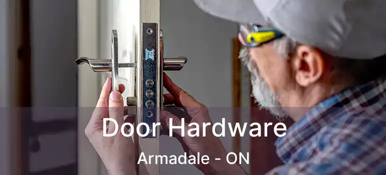  Door Hardware Armadale - ON