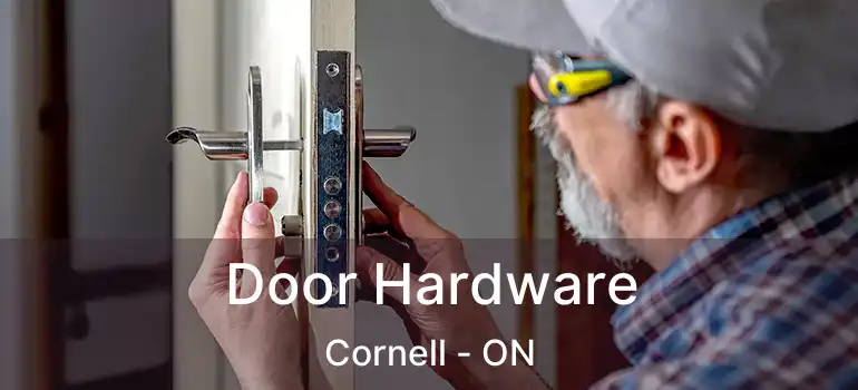  Door Hardware Cornell - ON